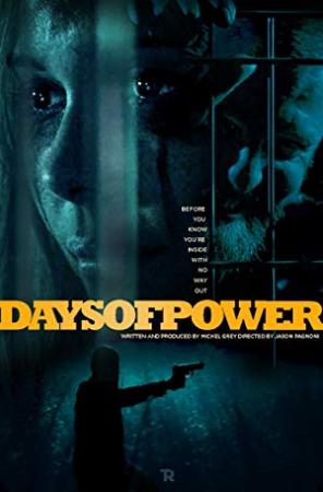 Days of Power [BluRay Rip 720p X264 MKV][AC3 2.0 Castellano - Ingles - Sub Esp][2018]