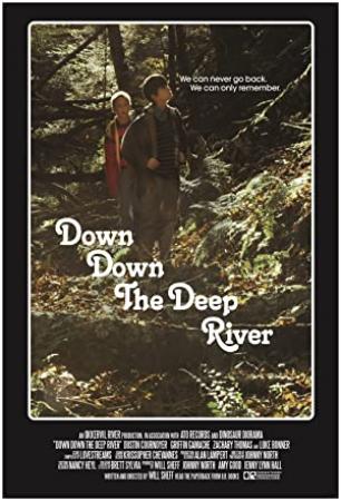 Down Down The Deep River (2014) [1080p] [WEBRip] <span style=color:#fc9c6d>[YTS]</span>