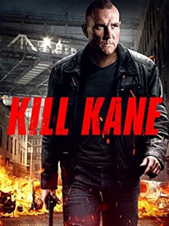 Kill Kane [BluRay Rip 720p X264 MKV][AC3 2.0 Castellano - English - Sub Esp][2018]