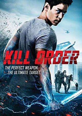 Kill Order [BluRay 720p X264 MKV][AC3 5.1 Castellano][2018]
