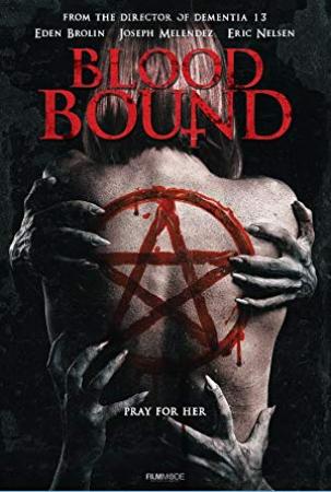 Blood Bound (2019) English Movies, Horror HDRip [OpenTsubasa]