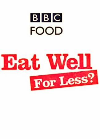 Eat Well For Less S06E01 Episode 1 720p iP WEB-DL AAC2.0 H.264-SOIL[ettv]