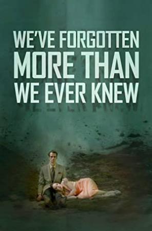 We've Forgotten More Than We Ever Knew (2016) [WEBRip] [720p] <span style=color:#fc9c6d>[YTS]</span>