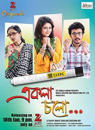 Ekla Cholo [2019] ZEE Bangla ORG Bengali Movie 1080p Webdl X 264 AVC AAC-2 0
