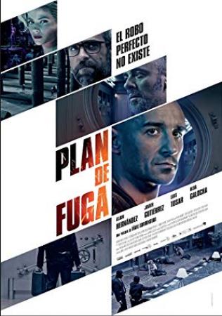 Plan De Fuga (2017) [BluRay 720p X264 MKV][AC3 5.1 Castellano]