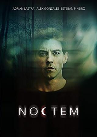 Noctem [BluRay 720p X264 MKV][AC3 5.1 Castellano][2018]