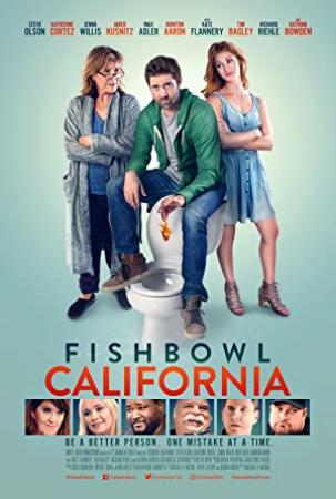 Fishbowl California 2018 BluRay 1080p AAC x264-MTeamPAD[EtHD]