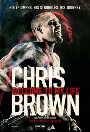 Chris Brown Welcome To My Life 2017 Movies 720p BluRay x264 5 1 AAC with Sample ☻rDX☻