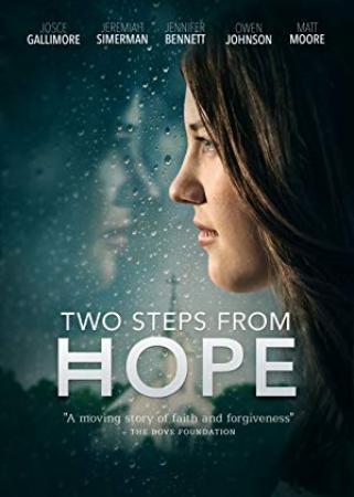 Two Steps From Hope (2017) [WEBRip] [1080p] <span style=color:#fc9c6d>[YTS]</span>