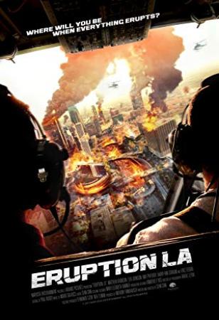 Eruption - LA (2018) 720p WEBRip x264 Eng Subs [Dual Audio] [Hindi DD 2 0 - English 2 0] Exclusive By <span style=color:#fc9c6d>-=!Dr STAR!</span>