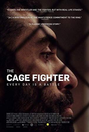 The Cage Fighter (2017) [WEBRip] [1080p] <span style=color:#fc9c6d>[YTS]</span>