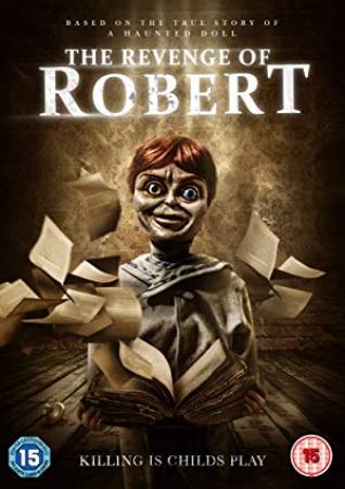 The Revenge Of Robert The Doll (2018) 720p WEBRip x264 Eng Subs [Dual Audio] [Hindi DD 2 0 - English 2 0] <span style=color:#fc9c6d>-=!Dr STAR!</span>