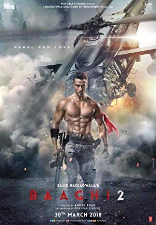 Baaghi 2 (2018) Movie HDRip x264 AAC <span style=color:#fc9c6d>by Full4movies</span>