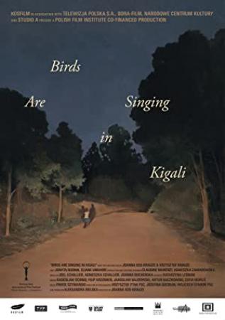 Birds Are Singing In Kigali (2017) [BluRay] [720p] <span style=color:#fc9c6d>[YTS]</span>