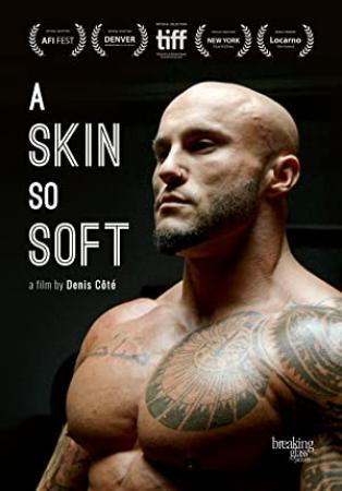A Skin So Soft 2018 Movies DVDRip x264 5 1 ESubs with Sample ☻rDX☻