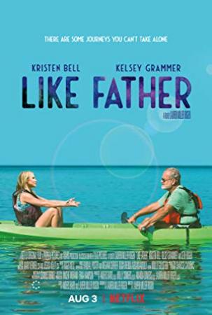 Like Father 2018 720p WEB-HD 750 MB <span style=color:#fc9c6d>- iExTV</span>
