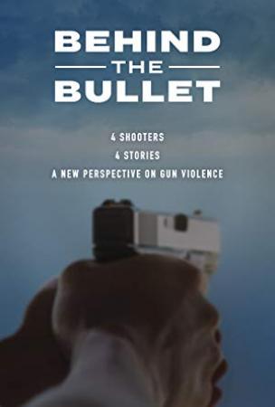 Behind The Bullet (2019) [BluRay] [720p] <span style=color:#fc9c6d>[YTS]</span>