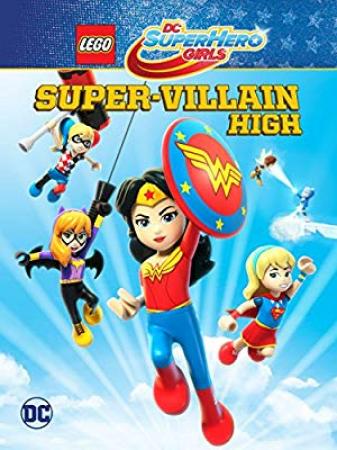 Lego DC Super Hero Girls Super-Villain High 2018 HDRip XviD AC3-EVO[N1C]
