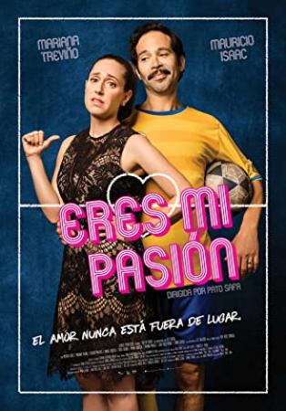 Eres Mi Pasion [BluRay Rip][AC3 5.1 Latino][2018]