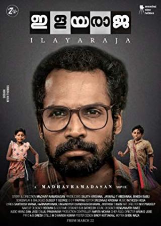 Ilayaraja (2019)[Malayalam - 720p HQ DVDRip - x264 - 1.4GB - ESubs]