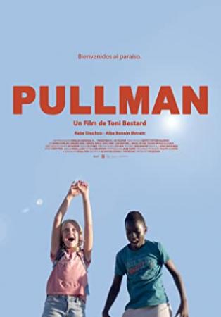 Pullman (2019) [BluRay 720p X264 MKV][AC3 5.1 Castellano]