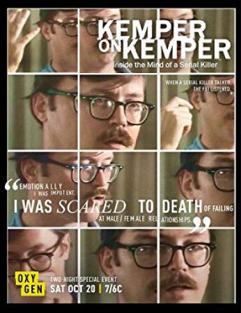 Kemper on Kemper Inside the Mind of a Serial Killer 2018 1080p OXYGEN WEB-DL AAC 2.0 H.264-SiGMA[EtHD]