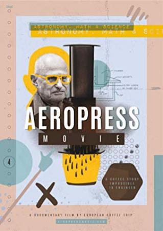 AeroPress Movie 2018 WEBRip x264<span style=color:#fc9c6d>-ION10</span>