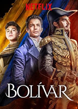 Bolivar Una Lucha Admirable - Temporada 1 [HDTV][Cap 101_120][Latino]