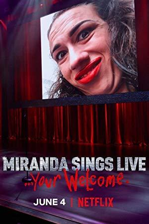 Miranda Sings Live    Your Welcome (2019) [WEBRip] [1080p] <span style=color:#fc9c6d>[YTS]</span>
